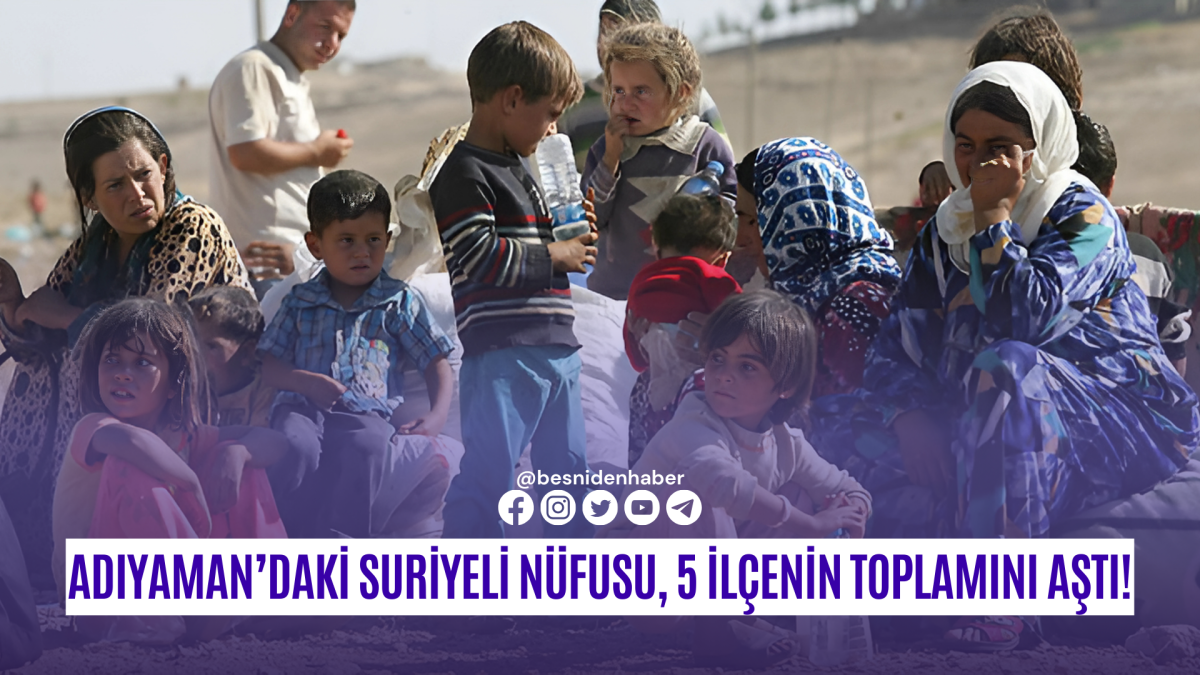 Adıyaman&rsquo;daki Suriyeli N&uuml;fusu, 5 İl&ccedil;enin Toplamını Aştı: Toplumsal Uyum ve Kaynak Y&ouml;netimi Tartışılıyor