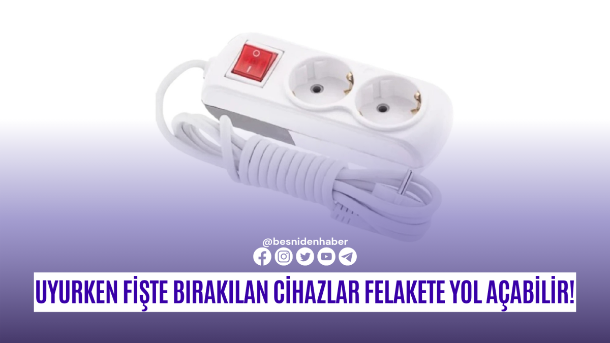 Uyurken Fişte Bırakılan Cihazlar Felakete Yol A&ccedil;abilir!
